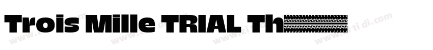 Trois Mille TRIAL Th字体转换